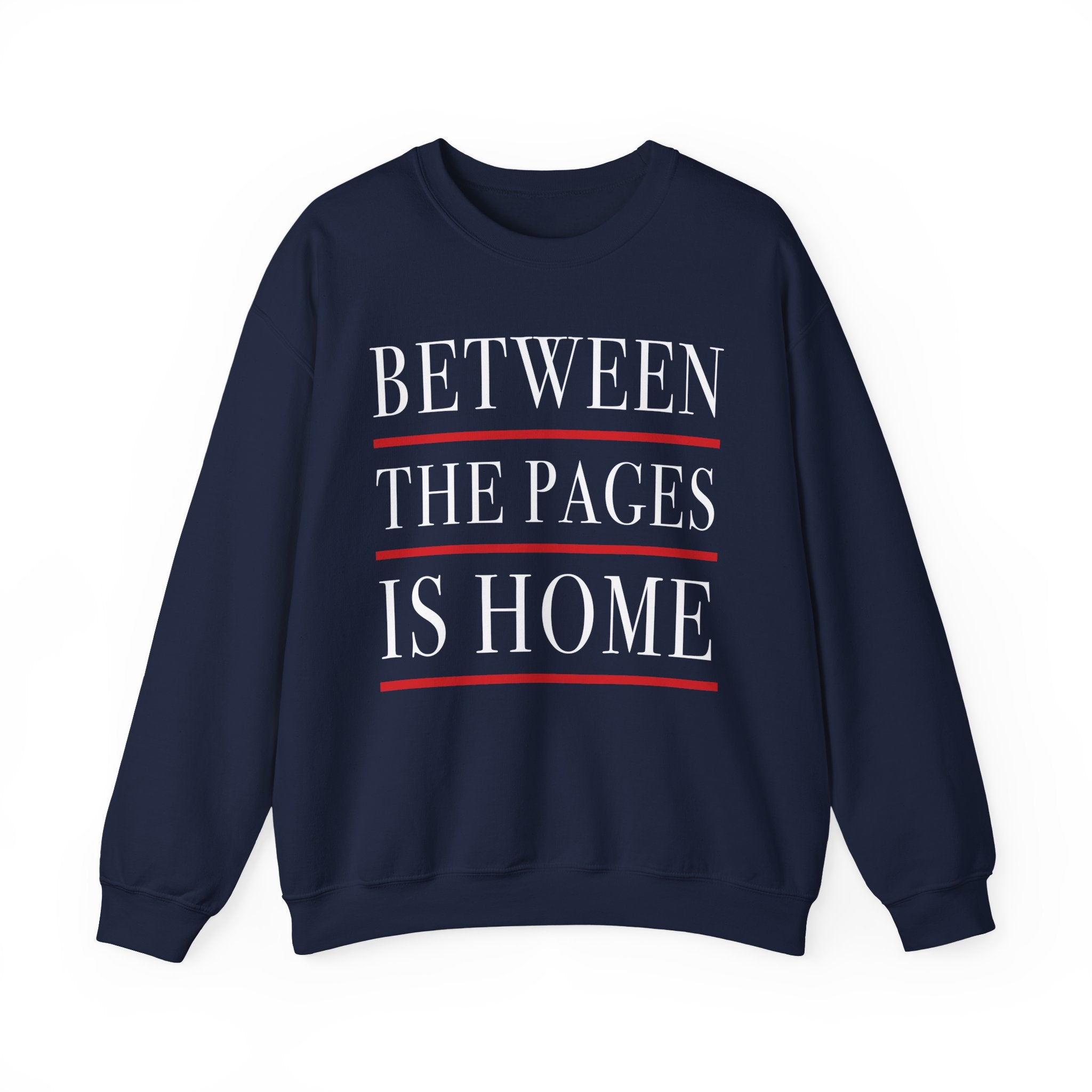 Between the Pages is Home Sweatshirt, Vintage Book Lover Sweatshirt, Reading Gift, Librarian Sweatshirt, Cozy Reader Gift, Bookworm Pullover, Bookish Crewneck