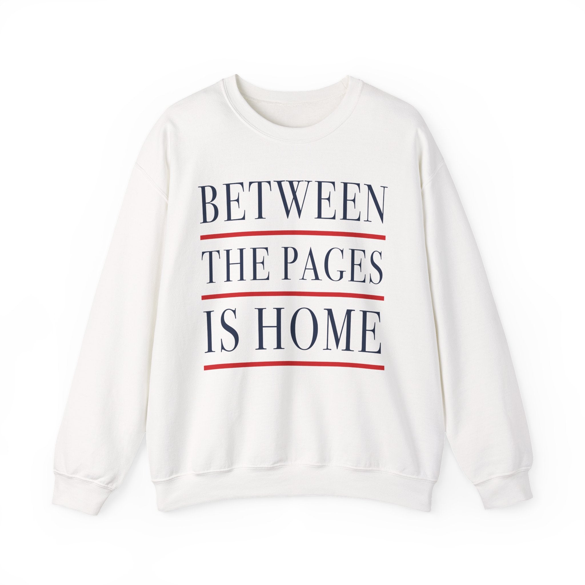 Between the Pages is Home Sweatshirt, Vintage Book Lover Sweatshirt, Reading Gift, Librarian Sweatshirt, Cozy Reader Gift, Bookworm Pullover, Bookish Crewneck
