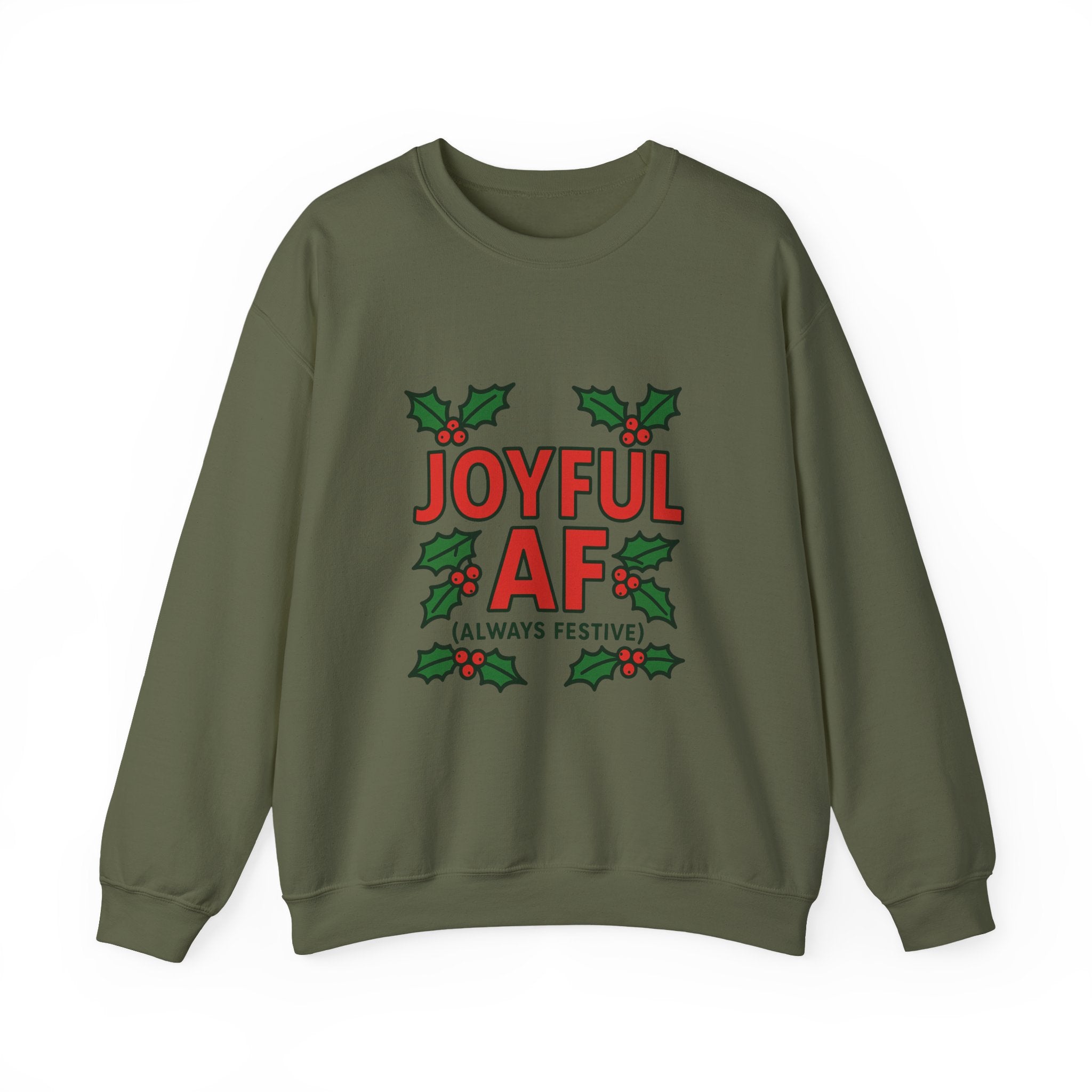 Joyful Christmas Sweatshirt, Always Festive Holiday Sweater, Cozy Winter Crewneck, Christmas Woman Gift , Holiday Gift for Her, Merry Christmas Gift