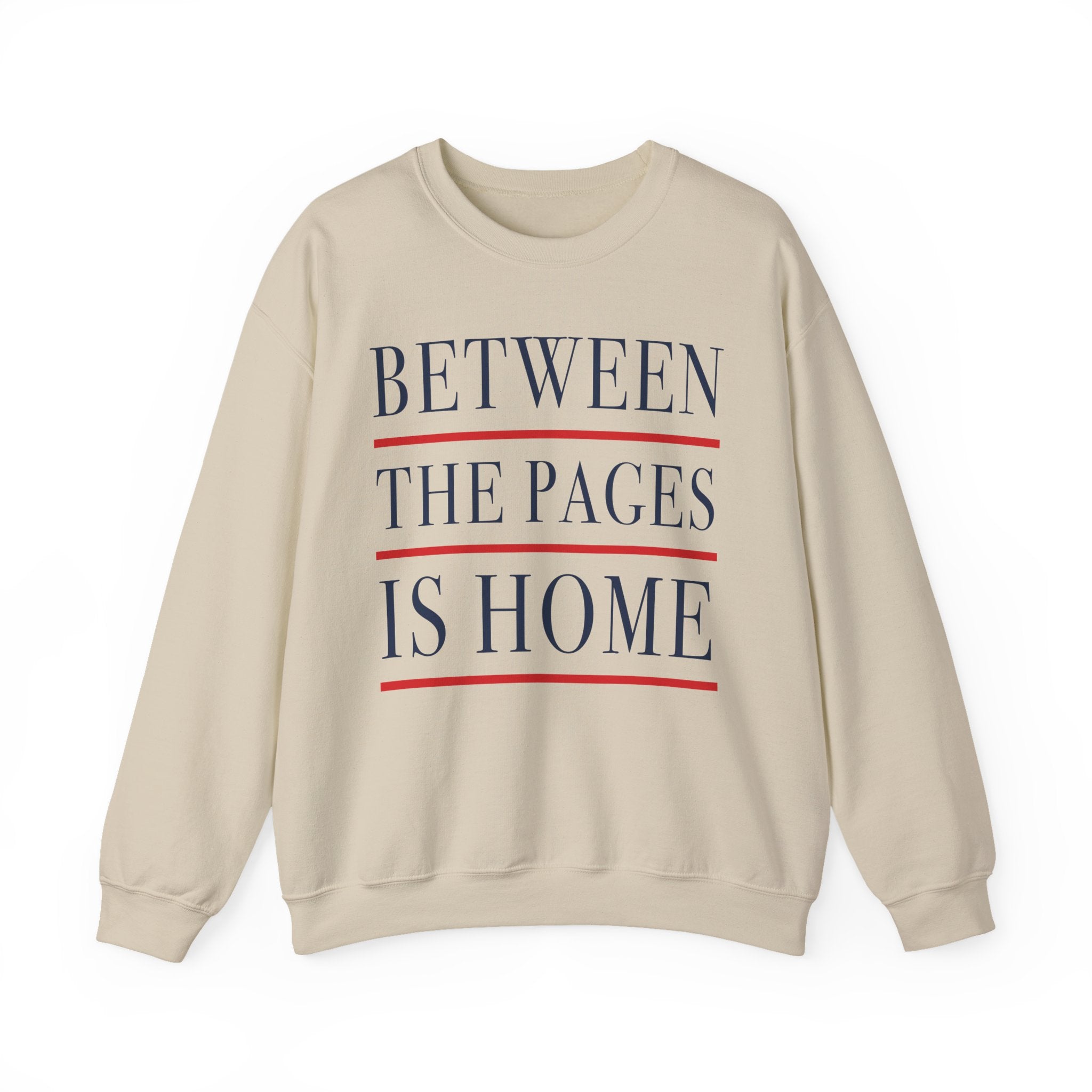 Between the Pages is Home Sweatshirt, Vintage Book Lover Sweatshirt, Reading Gift, Librarian Sweatshirt, Cozy Reader Gift, Bookworm Pullover, Bookish Crewneck