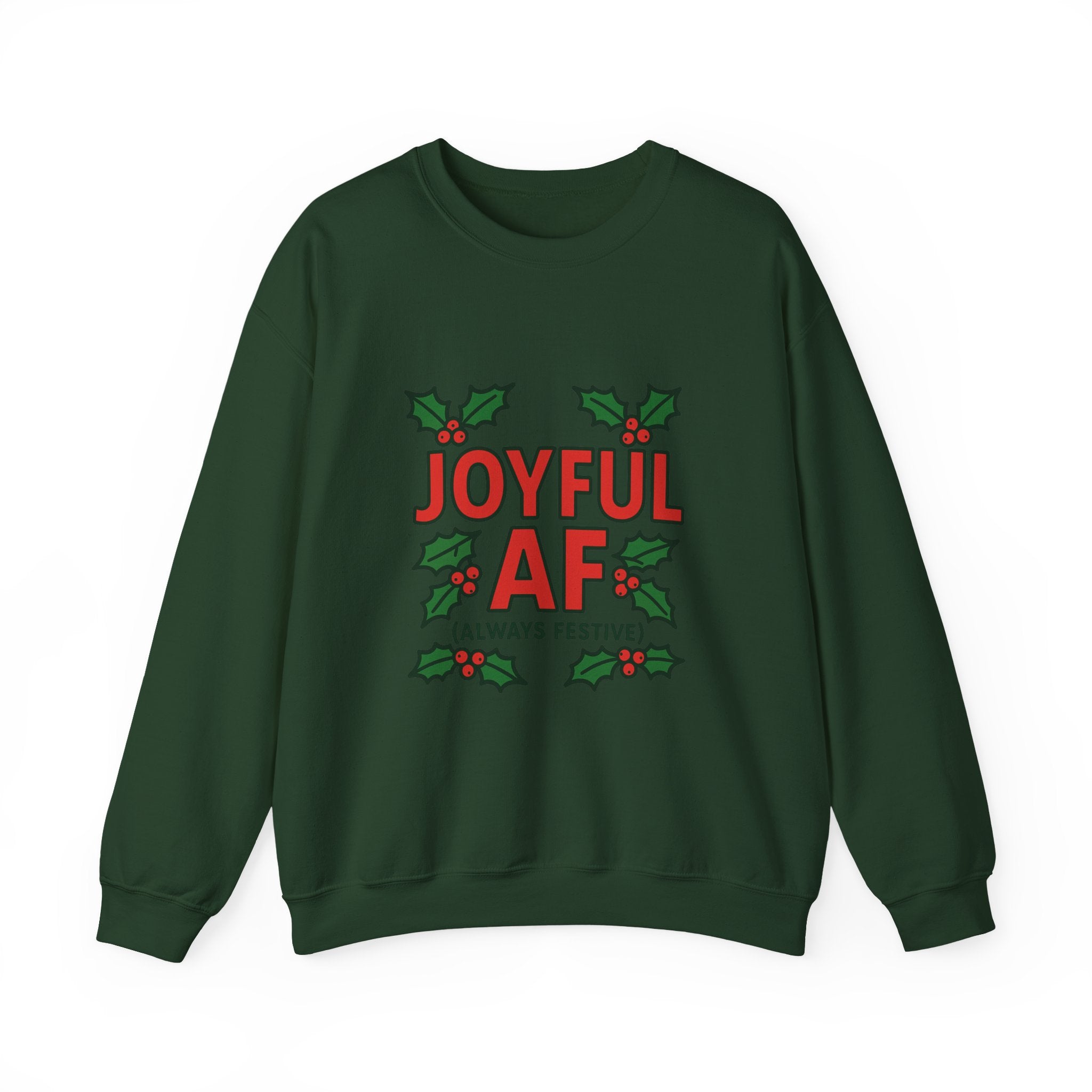 Joyful Christmas Sweatshirt, Always Festive Holiday Sweater, Cozy Winter Crewneck, Christmas Woman Gift , Holiday Gift for Her, Merry Christmas Gift