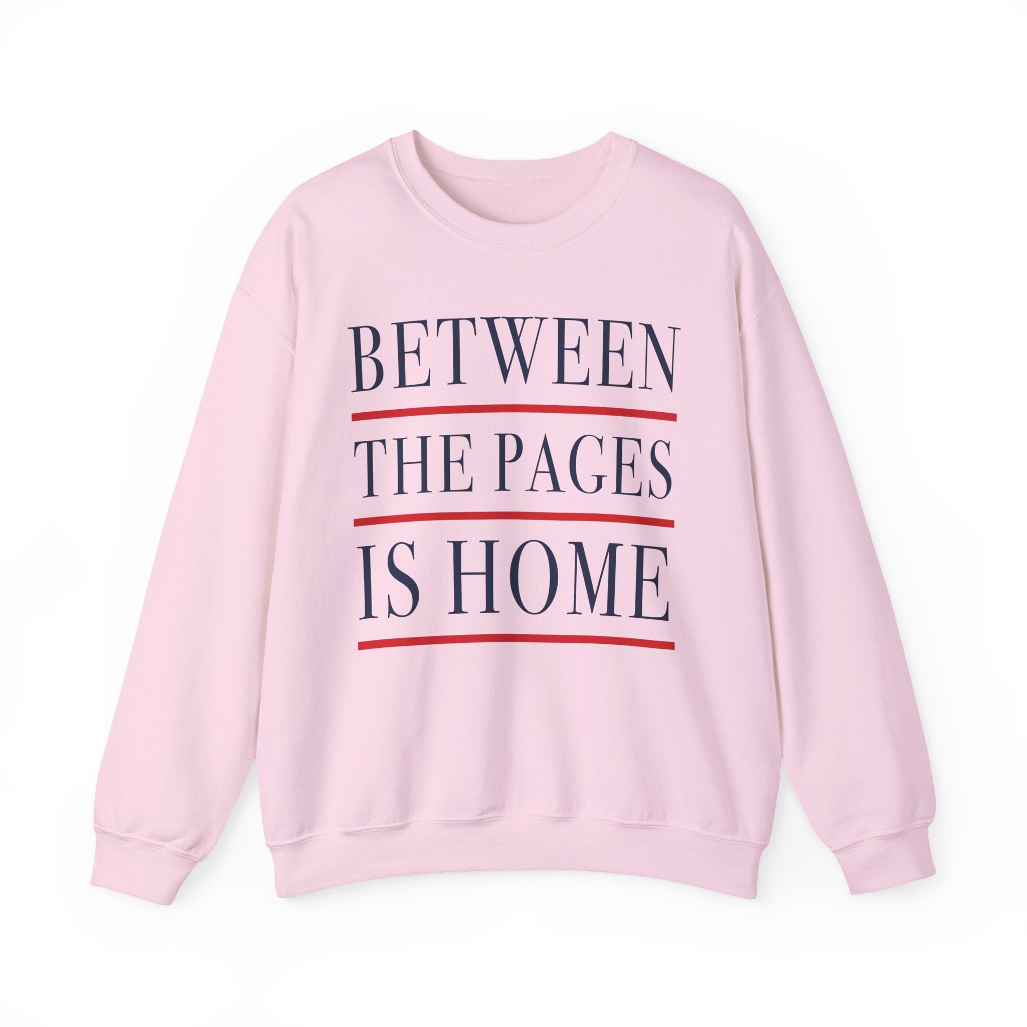 Between the Pages is Home Sweatshirt, Vintage Book Lover Sweatshirt, Reading Gift, Librarian Sweatshirt, Cozy Reader Gift, Bookworm Pullover, Bookish Crewneck