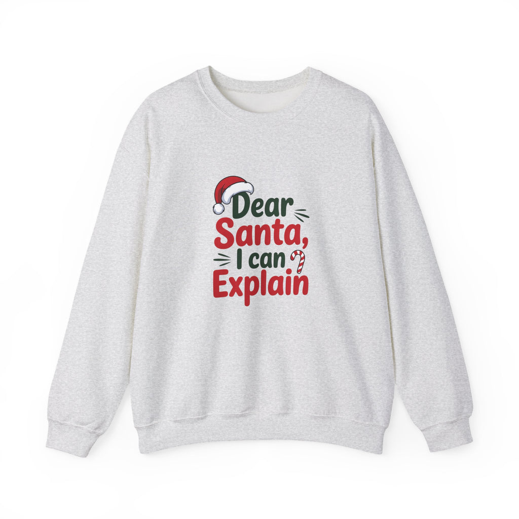 Dear Santa I Can Explain Sweatshirt,  Funny Santa Crewneck, Santa Lover Sweater, Christmas Woman Shirt, Holiday Woman Gift, Xmas Sweatshirt