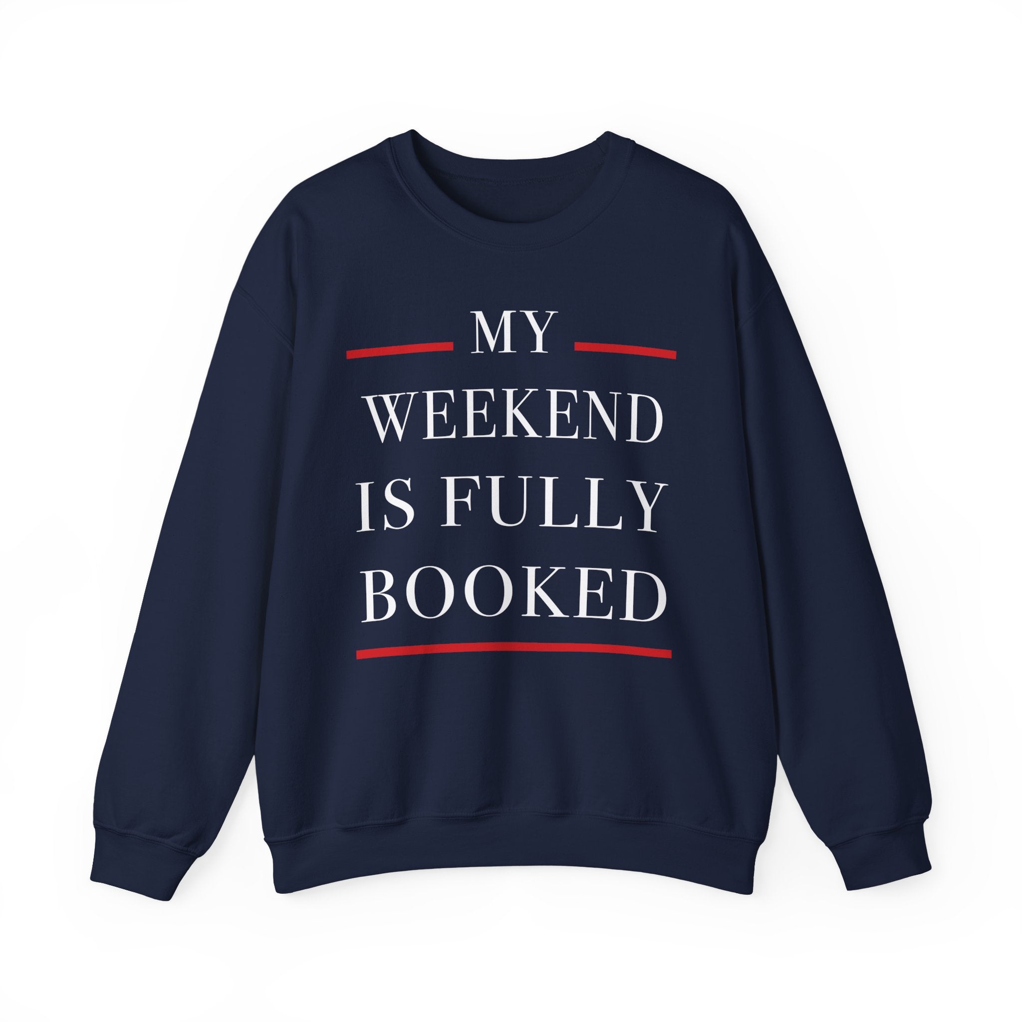My Weekend is Fully Booked Sweatshirt, Funny Book Lover Crewneck, Cozy Reader Gift Pullover, Librarian Sweatshirt, Bookworm Apparel, Bookish Clothing