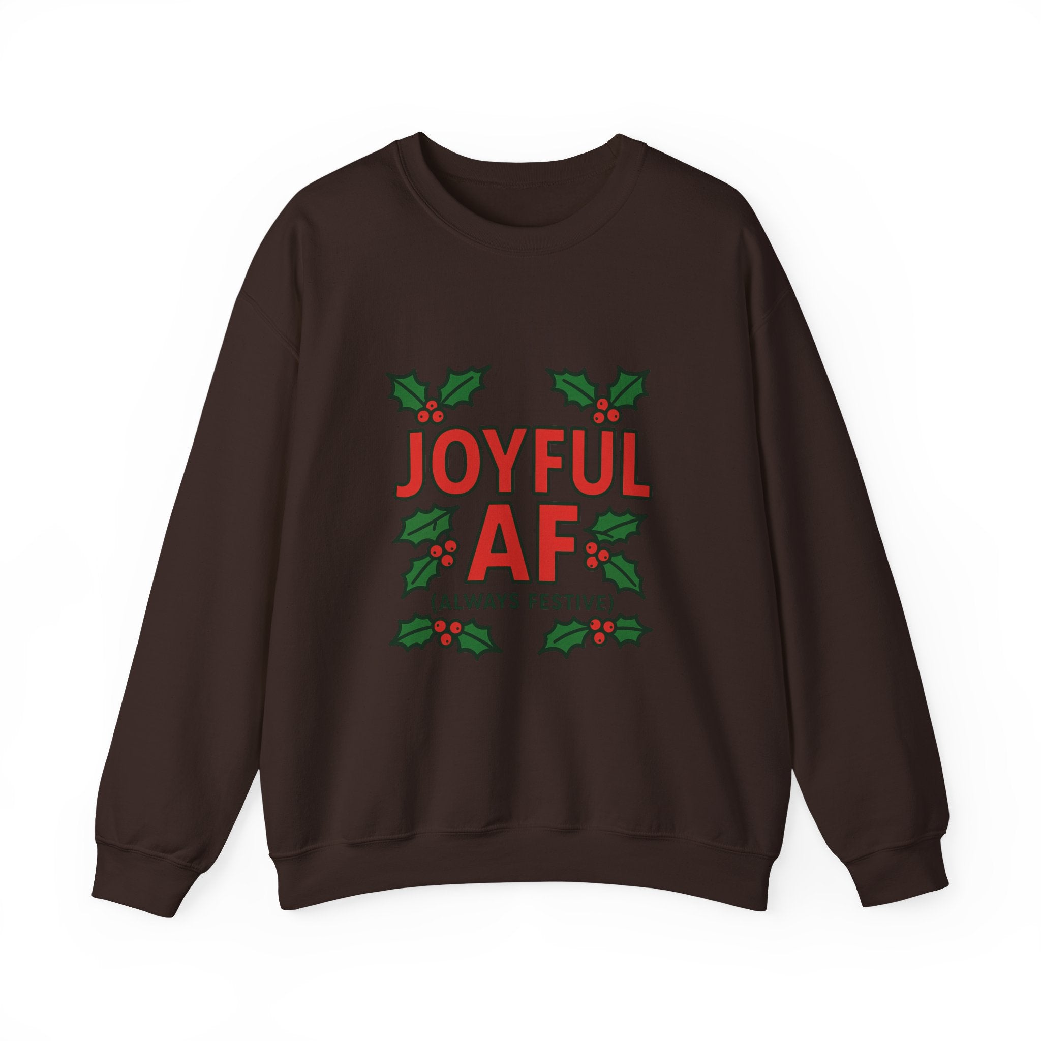 Joyful Christmas Sweatshirt, Always Festive Holiday Sweater, Cozy Winter Crewneck, Christmas Woman Gift , Holiday Gift for Her, Merry Christmas Gift