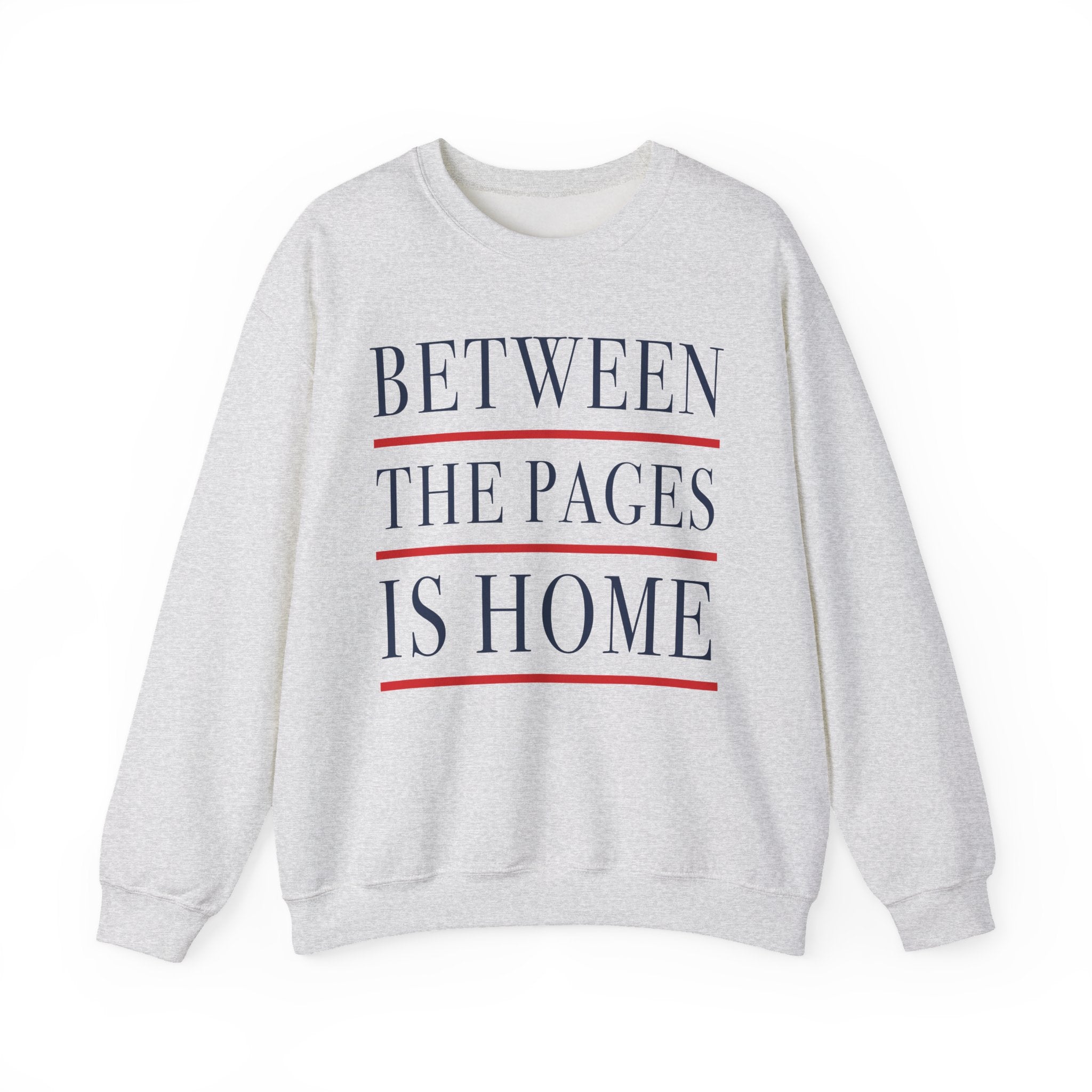 Between the Pages is Home Sweatshirt, Vintage Book Lover Sweatshirt, Reading Gift, Librarian Sweatshirt, Cozy Reader Gift, Bookworm Pullover, Bookish Crewneck