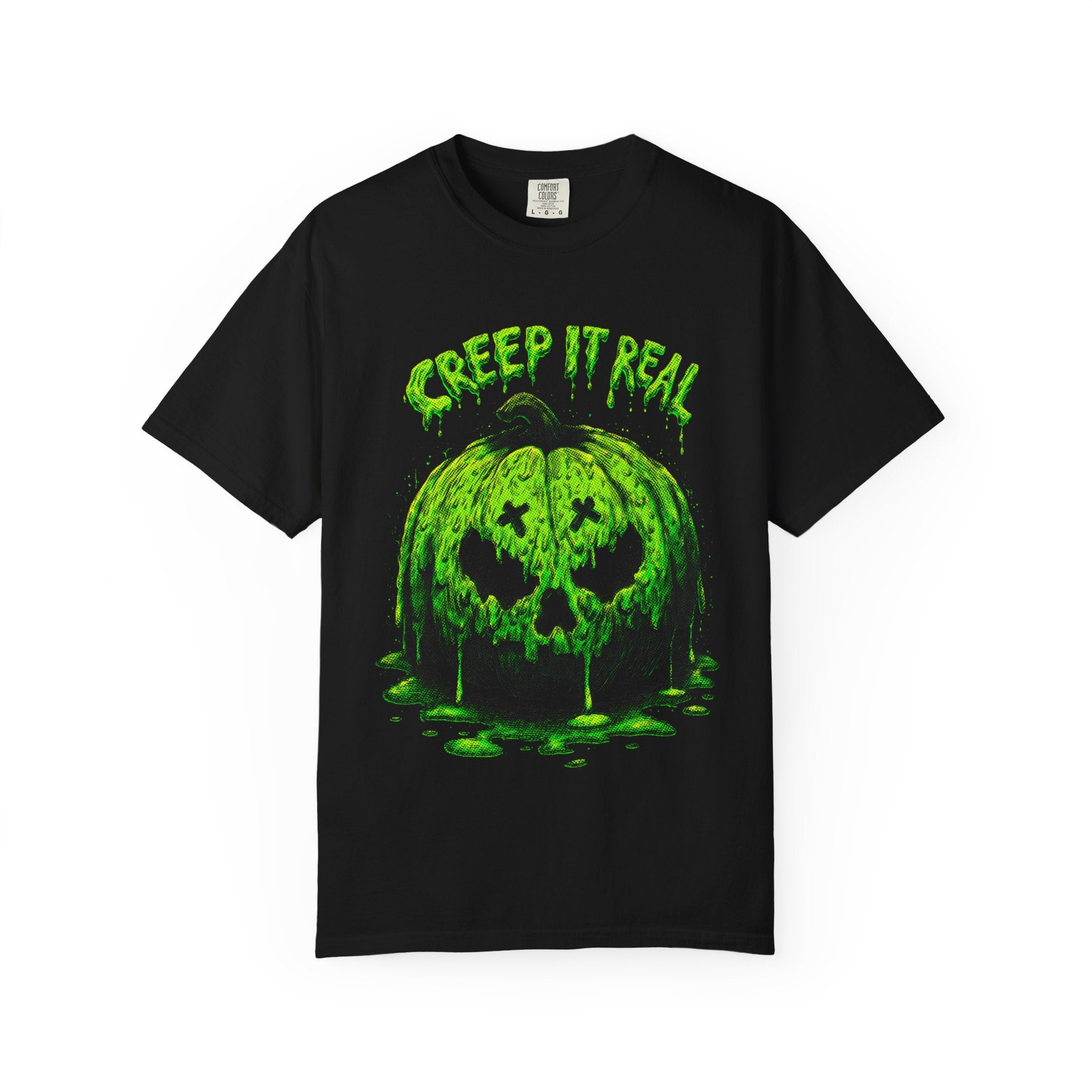 Creep It Real Tee – Slime, Sass & Spooky Vibes. Unisex Garment-Dyed T-shirt