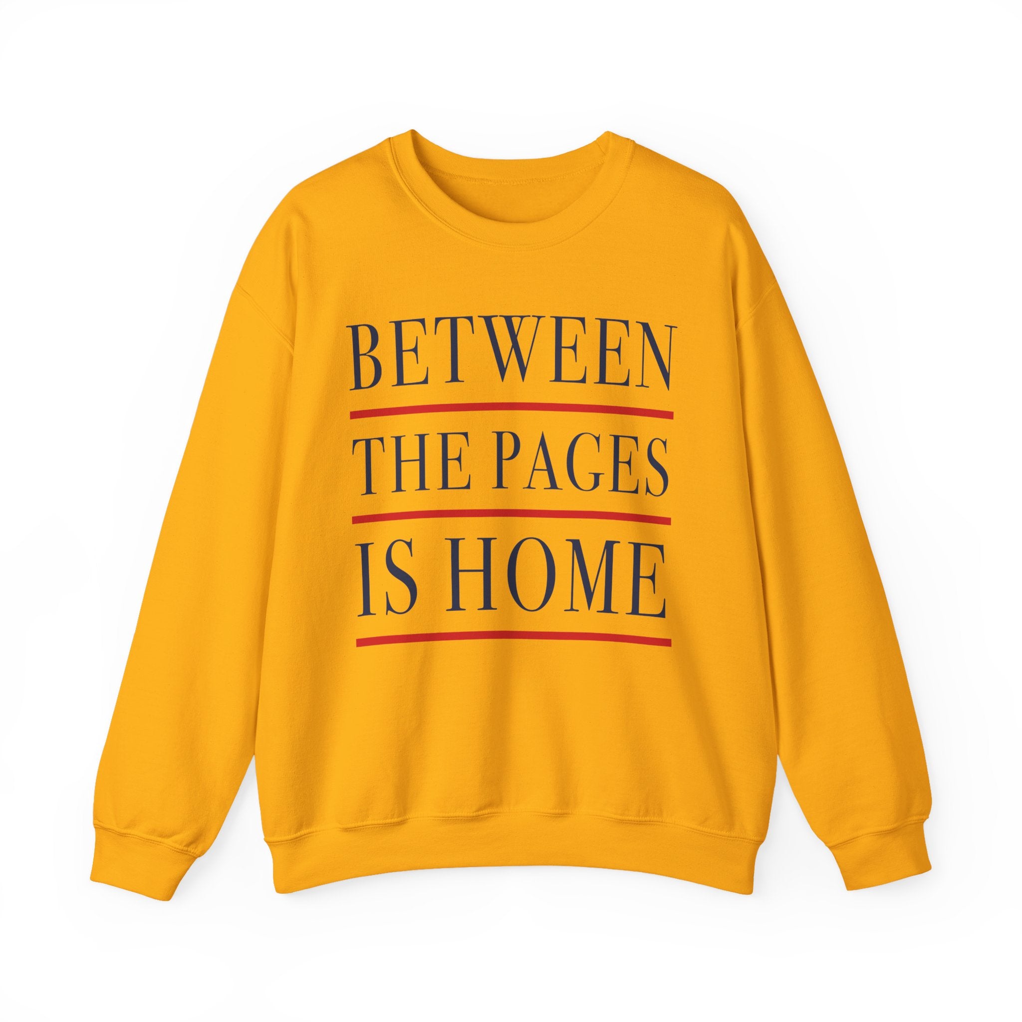 Between the Pages is Home Sweatshirt, Vintage Book Lover Sweatshirt, Reading Gift, Librarian Sweatshirt, Cozy Reader Gift, Bookworm Pullover, Bookish Crewneck