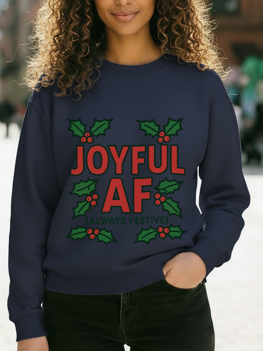 Joyful Christmas Sweatshirt, Always Festive Holiday Sweater, Cozy Winter Crewneck, Christmas Woman Gift , Holiday Gift for Her, Merry Christmas Gift